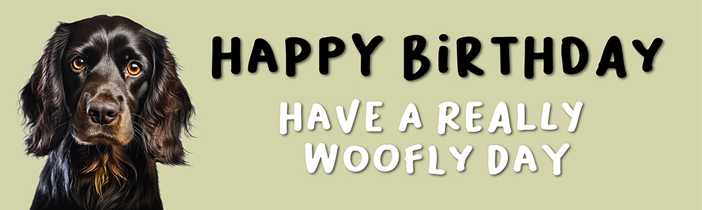 Happy Birthday Funny Banner - Have A Woofly Day - Dog Green