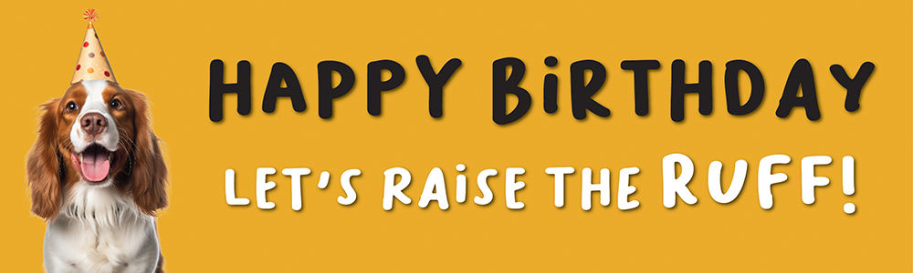 Happy Birthday Funny Banner - Lets Raise The Ruff! - Yellow Dog