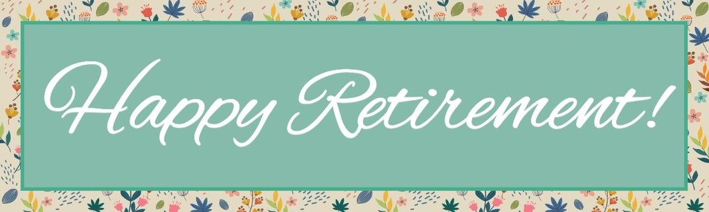 Happy Retirement Banner - Green & Floral Print