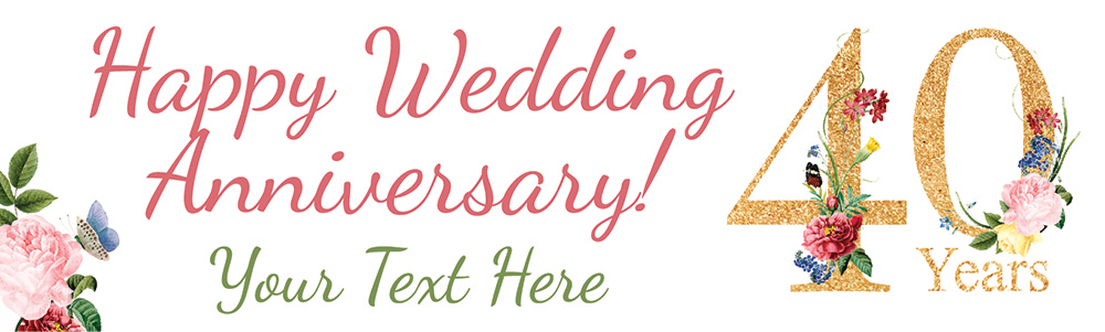 Personalised 40th Wedding Anniversary Banner - Floral Design - Custom Text