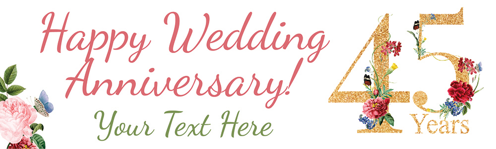 Personalised 45th Wedding Anniversary Banner - Floral Design - Custom Text