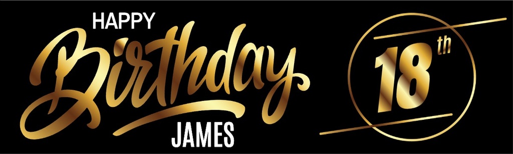 Personalised Happy 18th Birthday Banner - Black & Gold - Custom Name