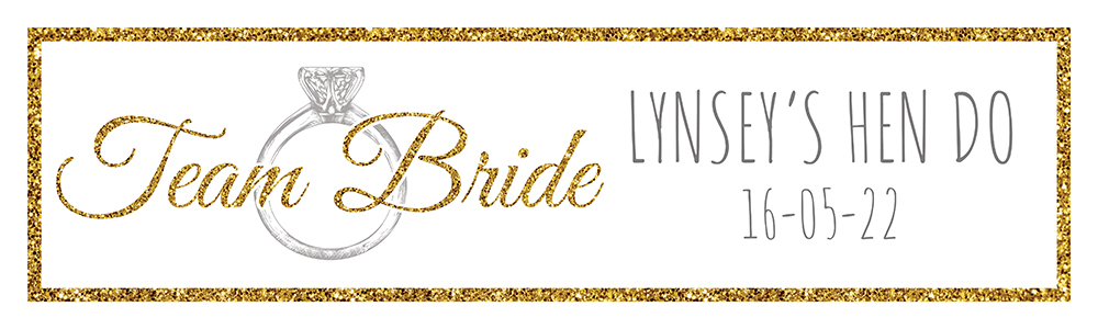 Personalised Hen Do Banner - Team Bride Gold - Custom Name & Date