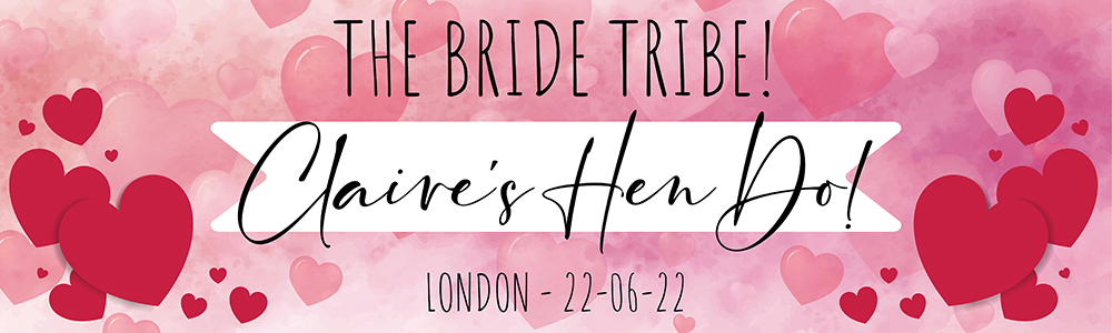 Personalised Hen Do Banner - The Bride Tribe Love Hearts - Custom Name & Date