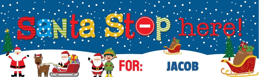 Personalised Merry Christmas Banner - Santa Stop Here! - Custom Name