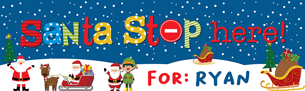 Personalised Merry Christmas Banner - Santa Stop Here! - Custom Name