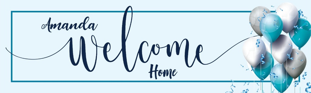 Personalised Welcome Home Banner - White & Blue Party Balloons - Custom Name