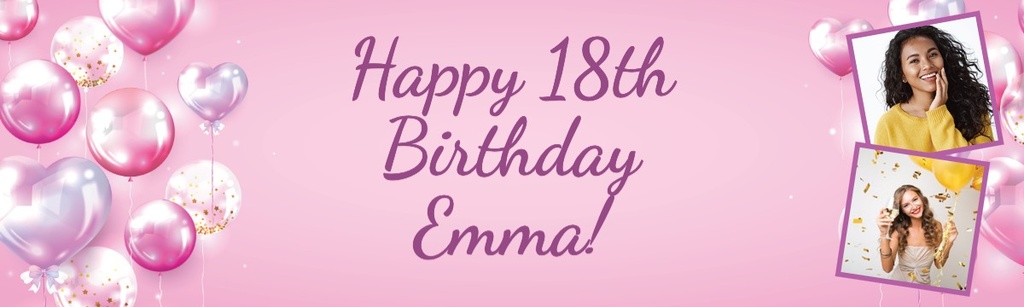 Happy 18th Birthday Banner - Pink Balloons - 2 Photo Upload