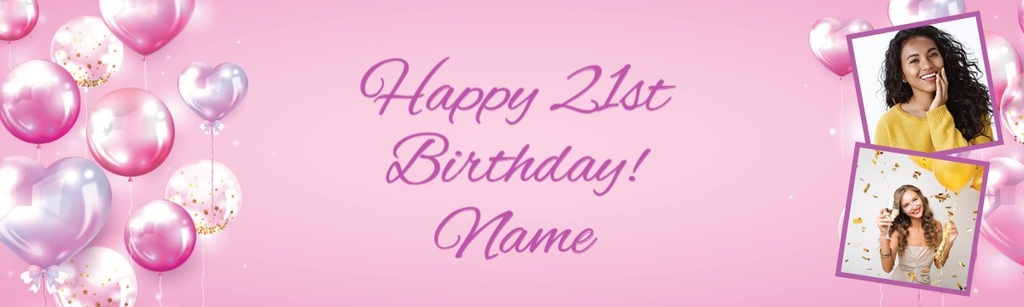 Happy 21st Birthday Banner - Pink Balloons - 2 Photo Upload