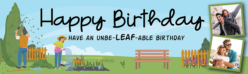 Happy Birthday Banner - Funny Gardening - Unbe-leaf-able - 2 Photo Upload