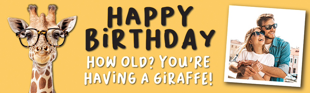 Happy Birthday Funny Banner - How Old? - Giraffe Yellow - 1 Photo Upload