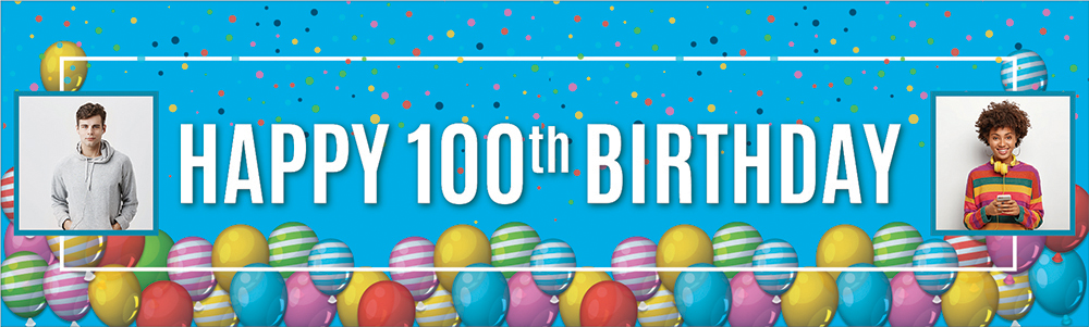 Personalised Happy 100th Birthday Banner - Balloons - 2 Photo Upload
