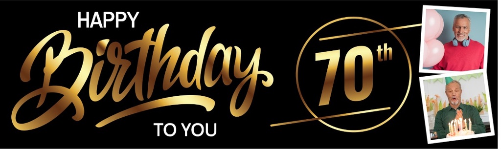 Personalised Happy 70th Birthday Banner - Black & Gold - 2 Photo Upload