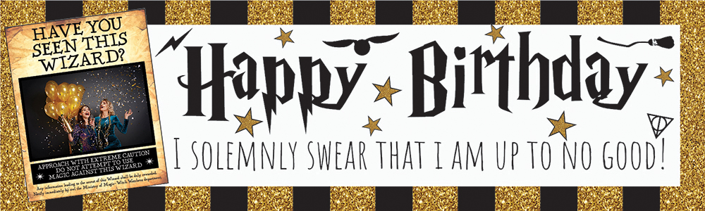 Personalised Happy Birthday Banner - Wizard I solemnly Swear - 1 Photo Upload