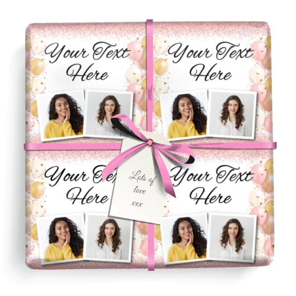 Personalised Party Gift Wrapping Paper - Pink Balloons - Upload 2 Photo & Add Text