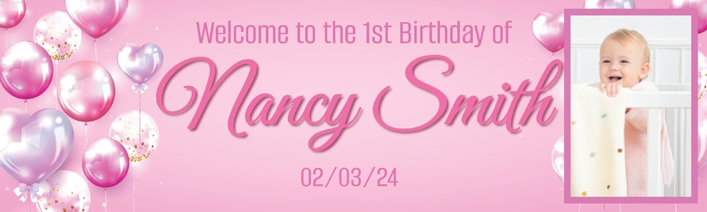 Personalised 1st Birthday Banner - Pink Balloons - Custom Name Date & 1 Photo Upload