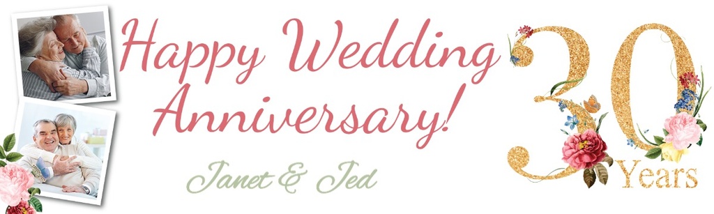 Personalised 30th Wedding Anniversary Banner - Floral Design - Custom Text & 2 Photo Upload