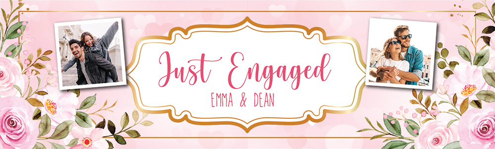 Personalised Engagement Banner - Pink Just Engaged - Custom Name & 2 Photo Upload