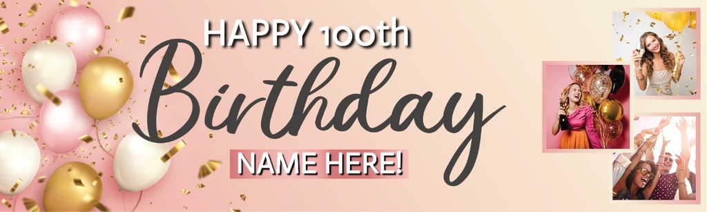 Personalised Happy 100th Birthday Banner - Pink - Custom Name & 3 Photo Upload