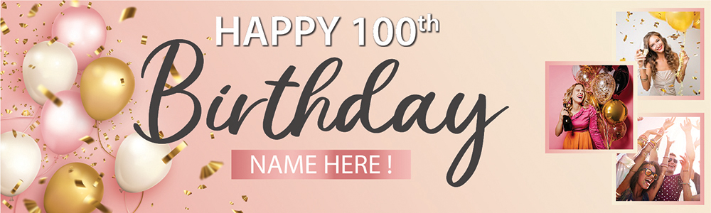 Personalised Happy 100th Birthday Banner - Pink - Custom Name & 3 Photo Upload