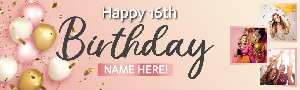 Personalised Happy 16th Birthday Banner - Pink - Custom Name & 3 Photo Upload