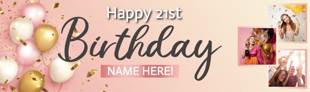 Personalised Happy 21st Birthday Banner - Pink - Custom Name & 3 Photo Upload