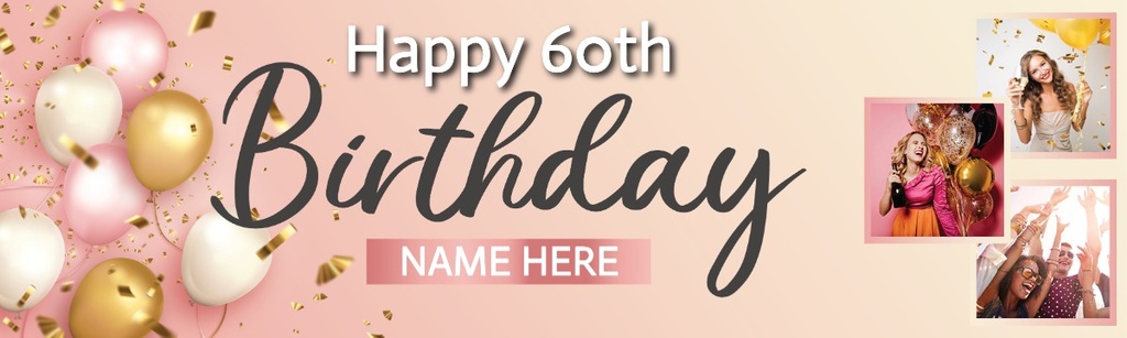 Personalised Happy 60th Birthday Banner - Pink - Custom Name & 3 Photo Upload