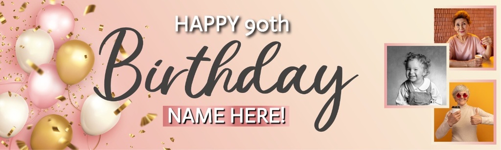 Personalised Happy 90th Birthday Banner - Pink - Custom Name & 3 Photo Upload