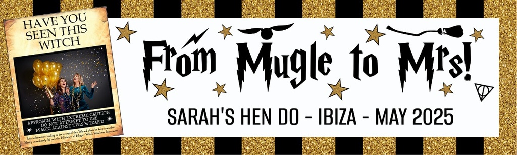 Personalised Hen Do Banner - Muggle To Mrs Witch - Custom Name, Place, Date & 1 Photo Upload