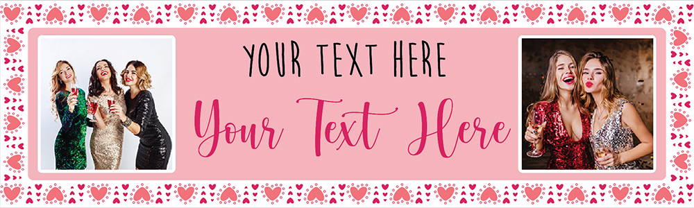 Personalised Hen Do Banner - Pink Love Heart Party - Custom Text & 2 Photo Upload