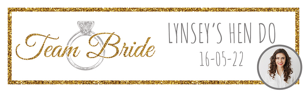 Personalised Hen Do Banner - Team Bride Gold - Custom Name, Date & 1 Photo Upload