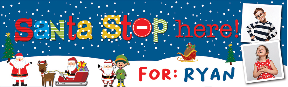 Personalised Merry Christmas Banner - Santa Stop Here! - Custom Name & 2 Photo Upload