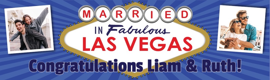 Personalised Wedding Banner - Married In Las Vegas - Custom Name & 2 Photo Upload