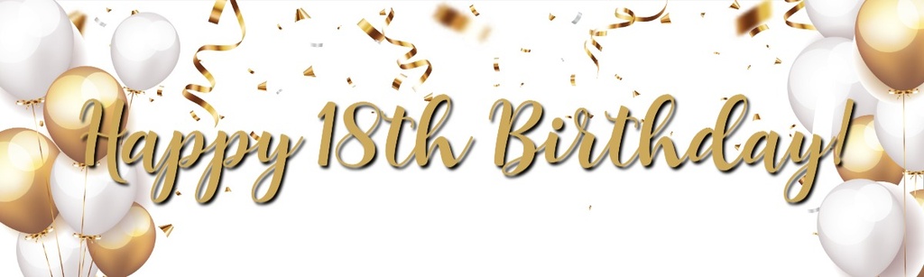 Happy 18th Birthday Banner - Gold & White Balloons