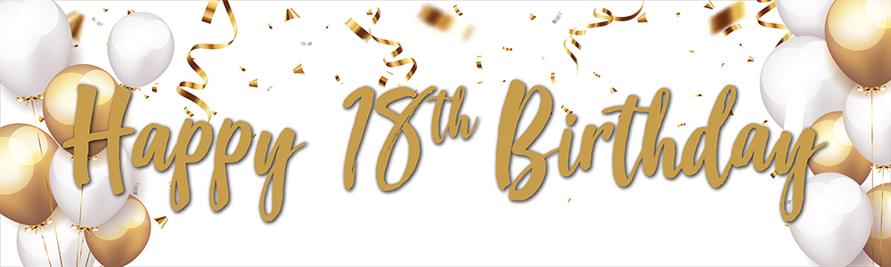 Happy 18th Birthday Banner - Gold & White Balloons