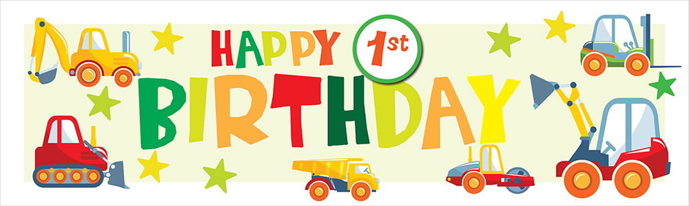 Happy 1st Birthday Banner - Diggers & Trucks