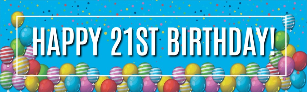 Happy 21st Birthday Banner - Balloons - Custom Text