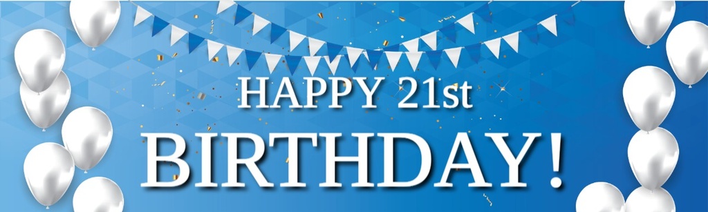 Happy 21st Birthday Banner - Blue & White