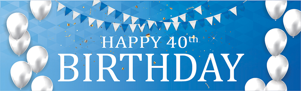 Happy 40th Birthday Banner - Blue & White