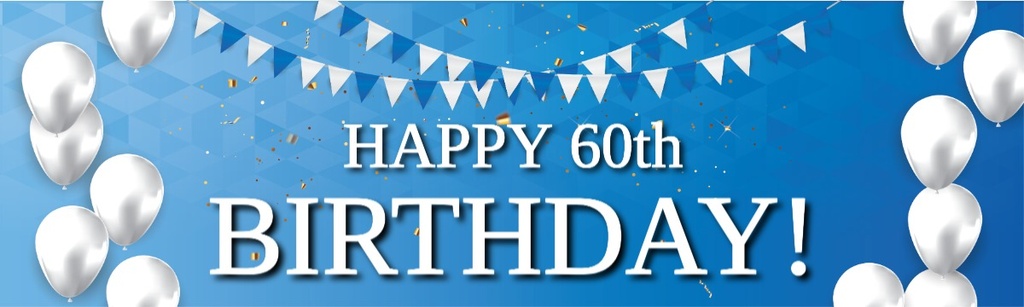 Happy 60th Birthday Banner - Blue & White