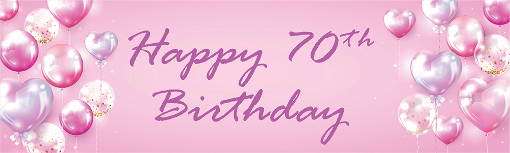 Happy 70th Birthday Banner - Pink Balloons